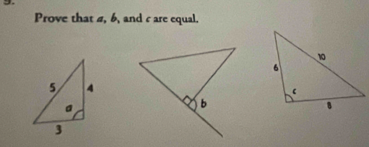 Prove that 4, b, and care equal.