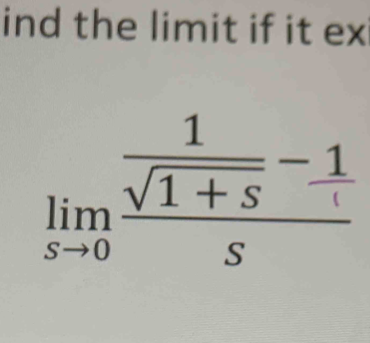 ind the limit if it ex