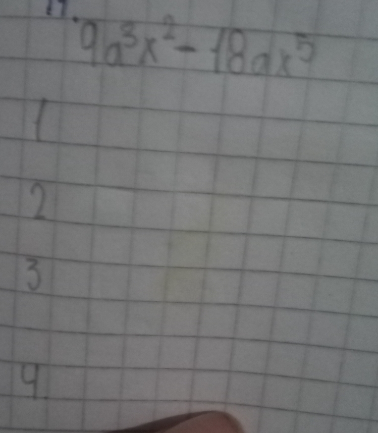 9a^3x^2-18ax^5
2
3
9