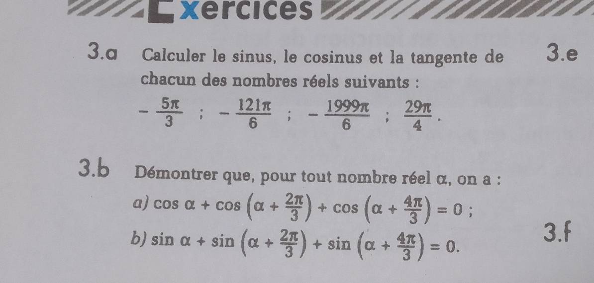 Gelöst:Exercices 3.α Calculer le sinus, le cosinus et la tangente de 3 ...