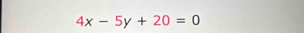 4x-5y+20=0