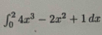 ∈t _0^(24x^3)-2x^2+1dx