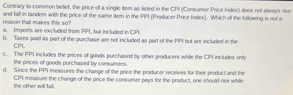 Solved: Contrary to common belief, the price of a single itern as ...