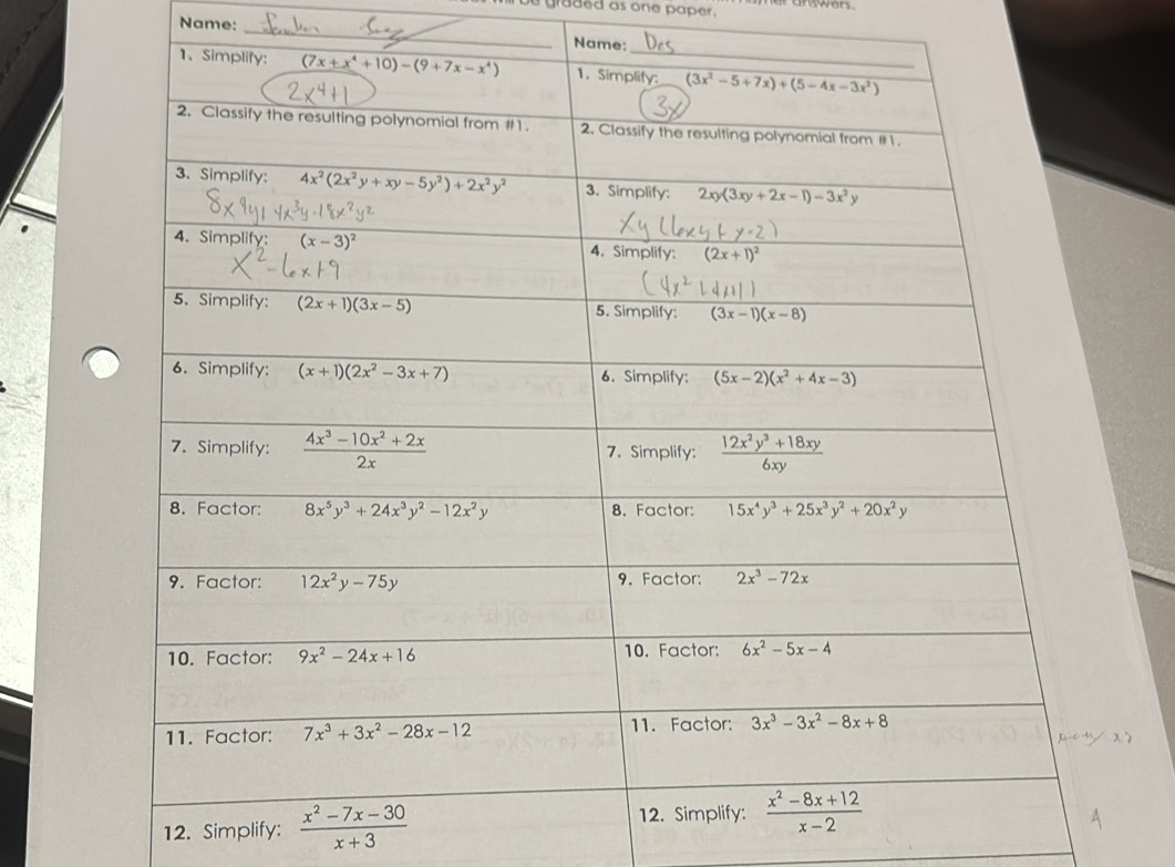 graded as one paper .
Name: _Name:
12. Simplify:  (x^2-7x-30)/x+3 