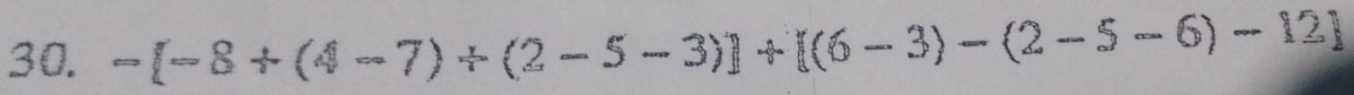 -[-8+(4-7)+(2-5-3)]+[(6-3)-(2-5-6)-12]