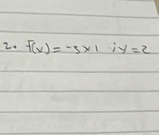 f(x)=-3* 1 ) y=2