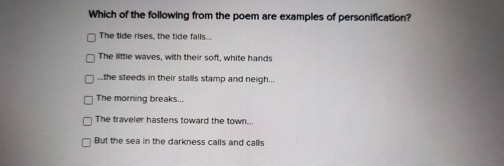 Solved: Which of the following from the poem are examples of ...