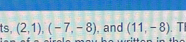 ts, (2,1), (-7,-8) , and (11,-8). T