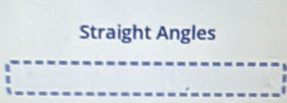 Straight Angles