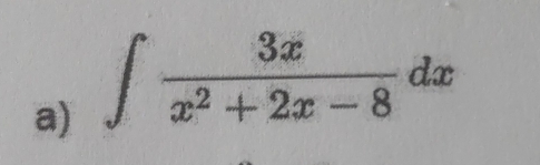 ∈t  3x/x^2+2x-8 dx