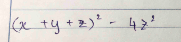 (x+y+z)^2-4z^2