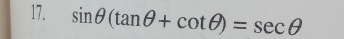 sin θ (tan θ +cot θ )=sec θ