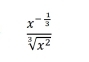 frac x^(-frac 1)3sqrt[3](x^2)