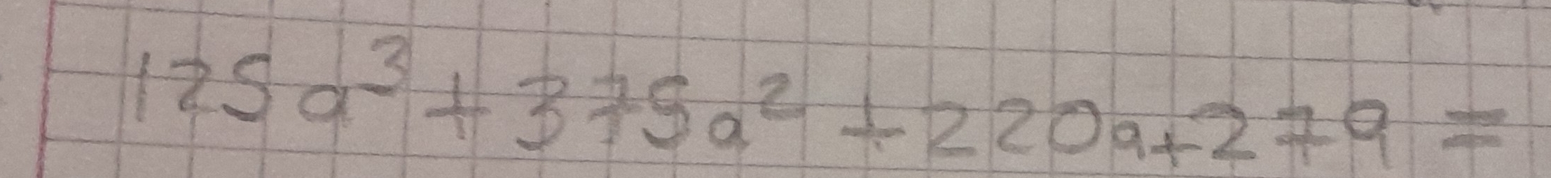 125a^3+375a^2+220a+279=