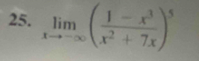 limlimits _xto -∈fty ( (1-x^3)/x^2+7x )^5