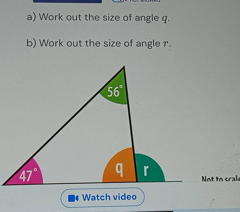 Work out the size of angle q.
b) Work out the size of angle r.
Not to scale