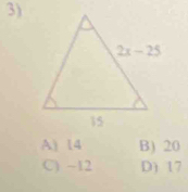 A) 14 B) 20
C) ~12 D) 17