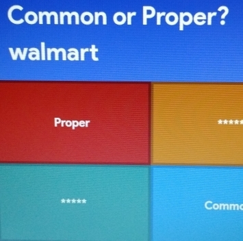 Common or Proper? 
walmart 
**
m