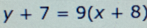 y+7=9(x+8)