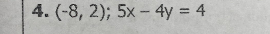 (-8,2);5x-4y=4