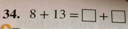 8+13=□ +□