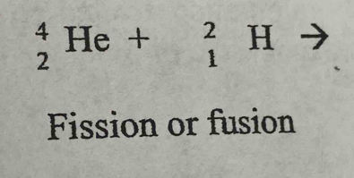 Fission or fusion