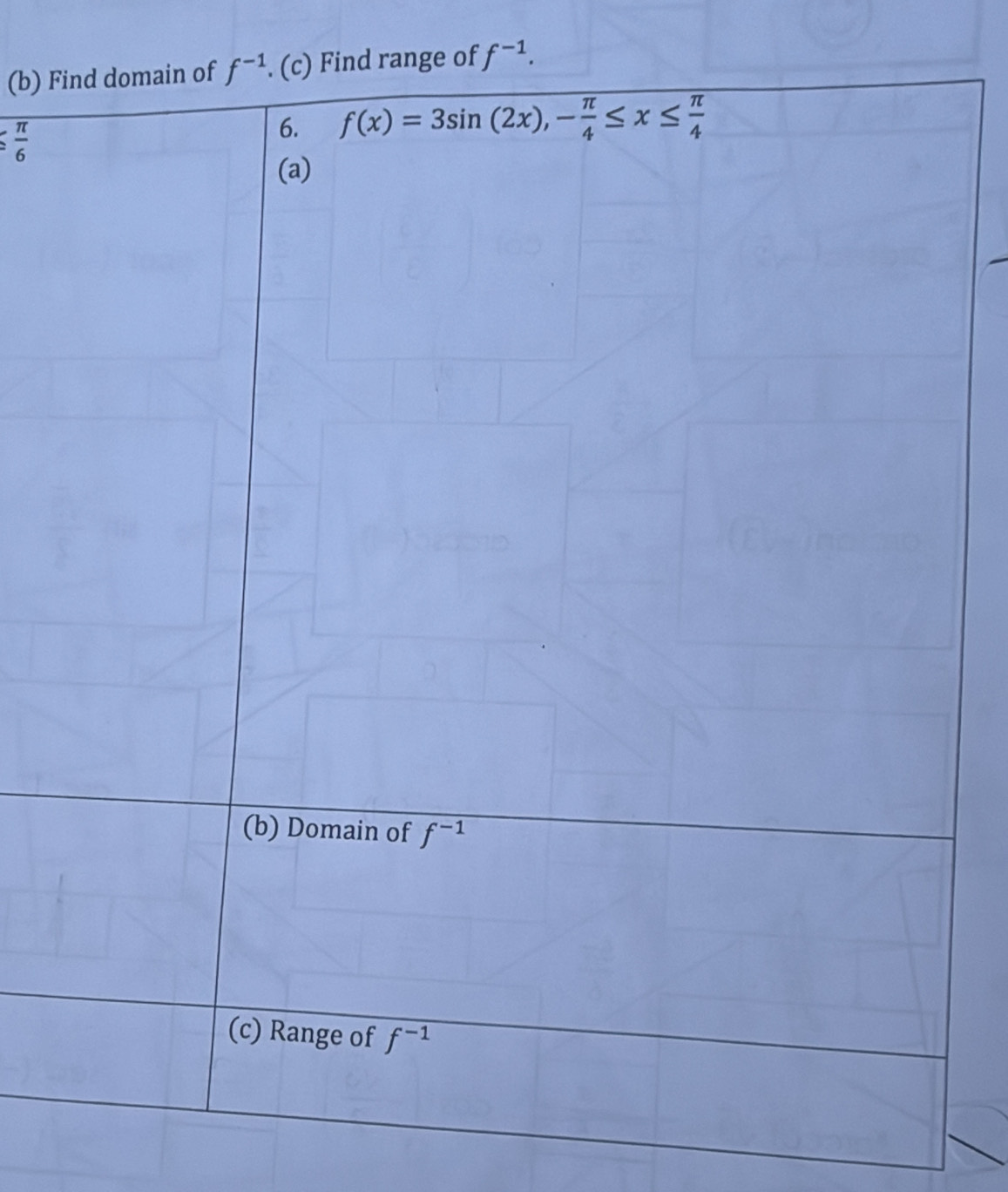 Fange of f^(-1).
 π /6 