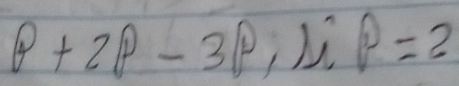 beta +2beta -3beta , lambda ibeta =2