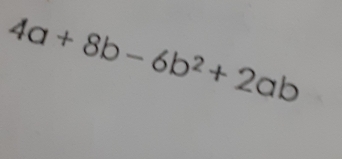 4a+8b-6b^2+2ab