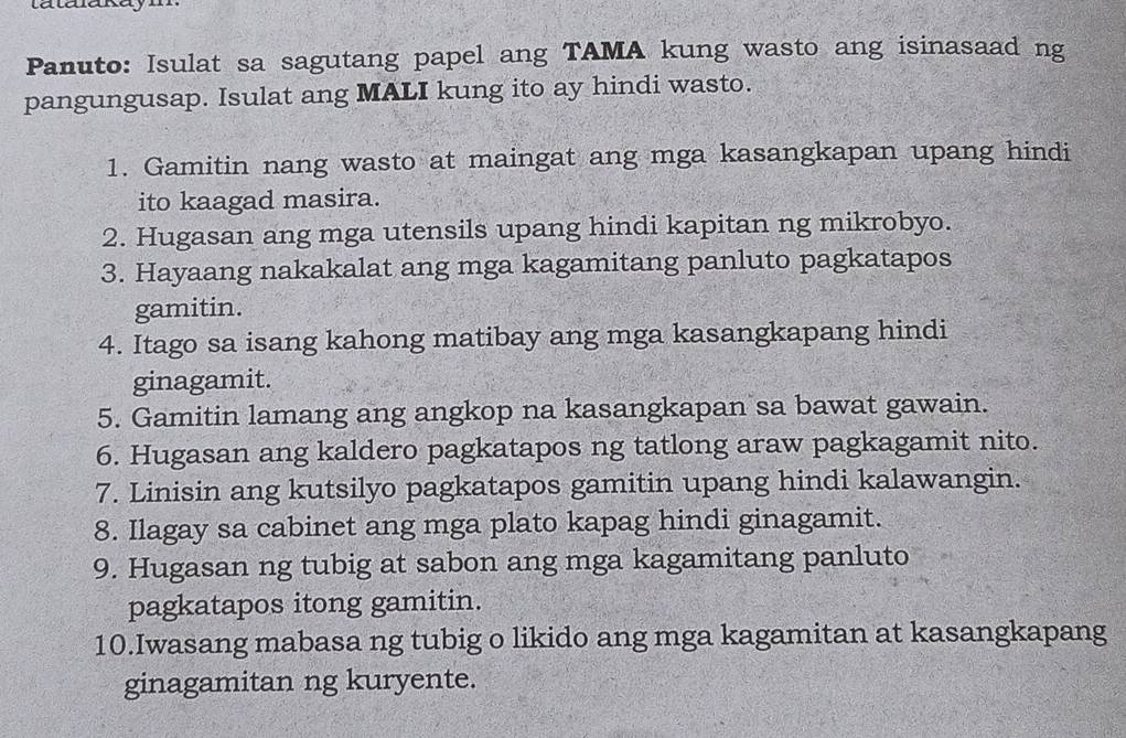 Solved: tatalakayn Panuto: Isulat sa sagutang papel ang TAMA kung wasto ...