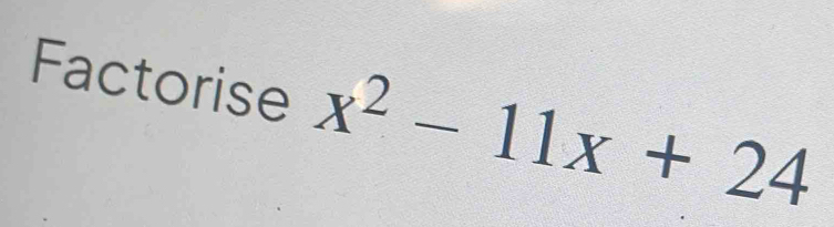 Factorise x^2-11x+24