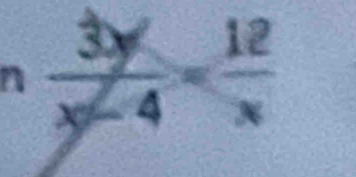  3y/x-4 = 12/x 