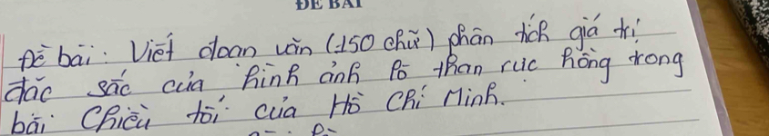 pèbāi Vief doan (in (150 chú) phān hcp giá h 
dao sāc cua hinh ànÄ Po than ruc hóng zrong 
bāi Chièà tòi cua Hò CRí MinB.