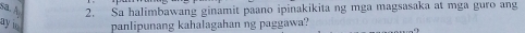 3 2. Sa halimbawang ginamit paano ipinakikita ng mga magsasaka at mga guro ang 
panlipunang kahalagahan ng paggawa