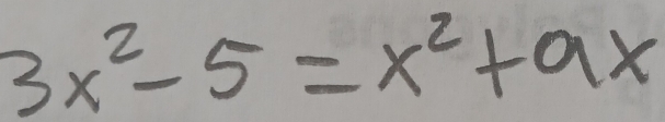 3x^2-5=x^2+9x