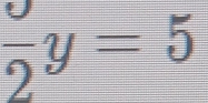  partial /2 y=5