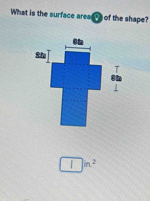 What is the surface area of the shape?
□ in.^2