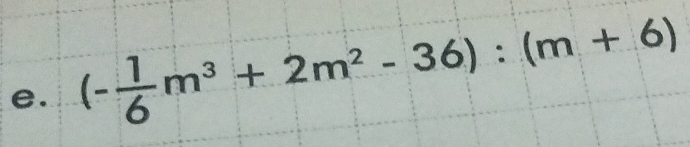 (- 1/6 m^3+2m^2-36):(m+6)