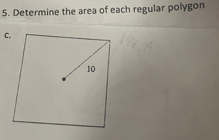 Determine the area of each regular polygon