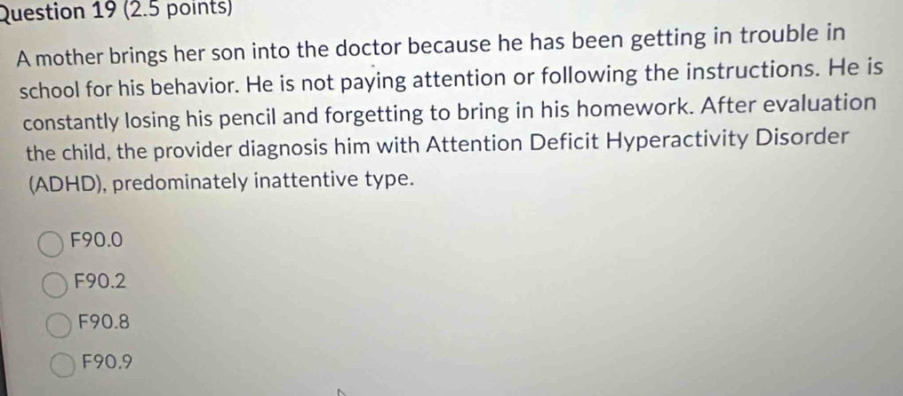 Solved: (2.5 points) A mother brings her son into the doctor because he ...