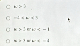 w>3
-4 <3</tex>
w>3 or w
w>3 or w