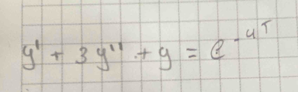 y'+3y''+y=e^(-4t)