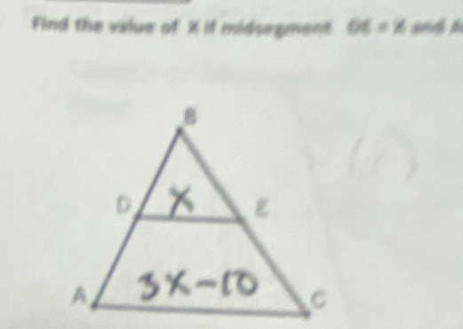 Find the value of X if midsegment OE=x