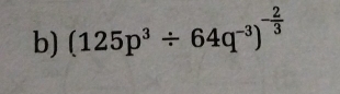 (125p^3/ 64q^(-3))^- 2/3 