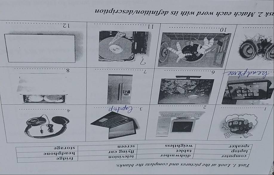 Task 1. Look at the pictures and complete the blanks. 
ask 2. Match each word with its definition/description