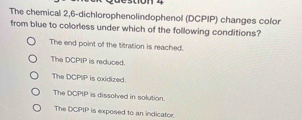 Solved: 10n 4 The chemical 2, 6 -dichlorophenolindophenol (DCPIP ...
