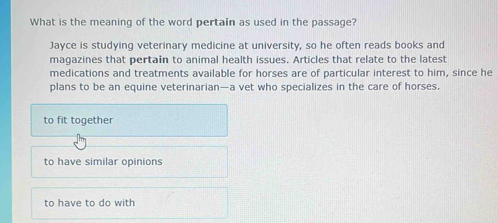 Solved: What is the meaning of the word pertain as used in the passage ...