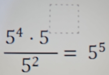  5^4· 5/5^2 =5^5