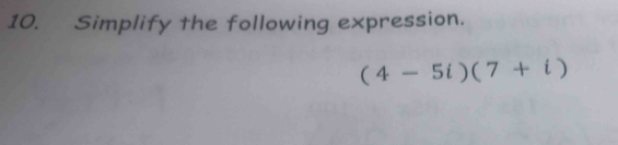 Simplify the following expression.
(4-5i)(7+i)