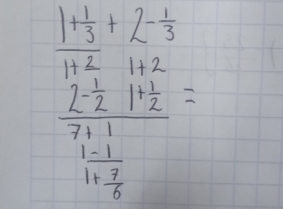 frac frac 1frac 12+212 1/3 12+1+2frac  1/2 + 1/32 +1+ 1/2 =